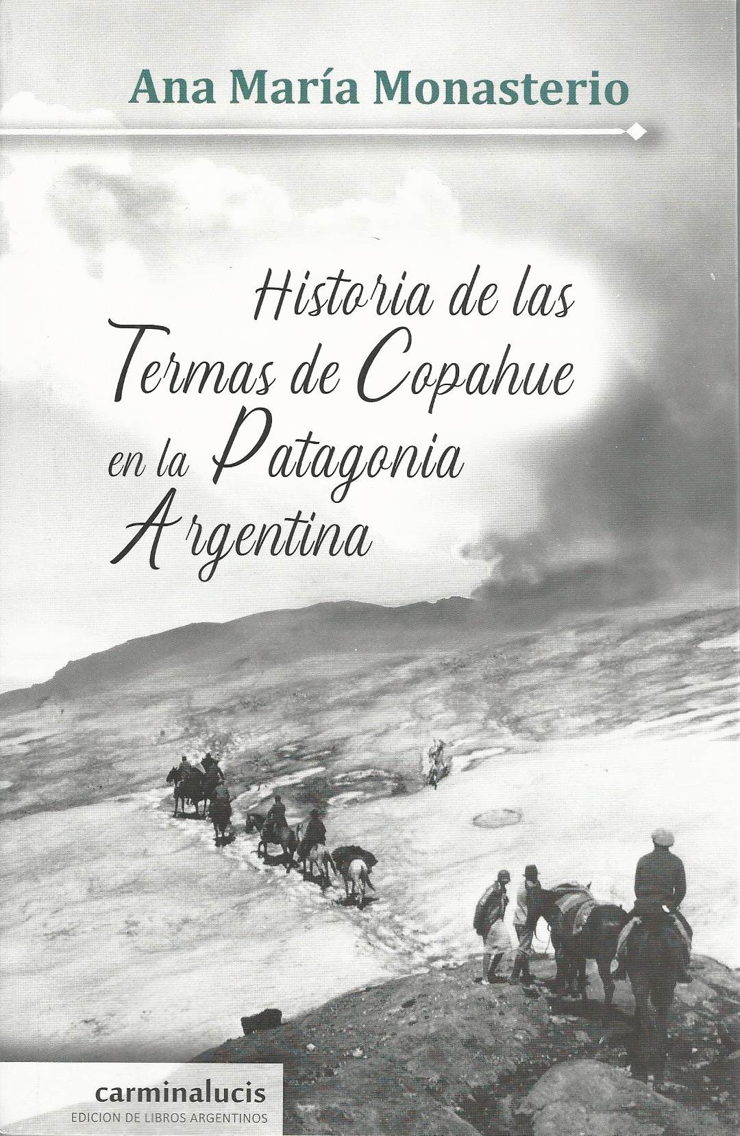 26-06-30-Historia de las Termas de Copahue